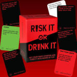 Risk It Or Drink It